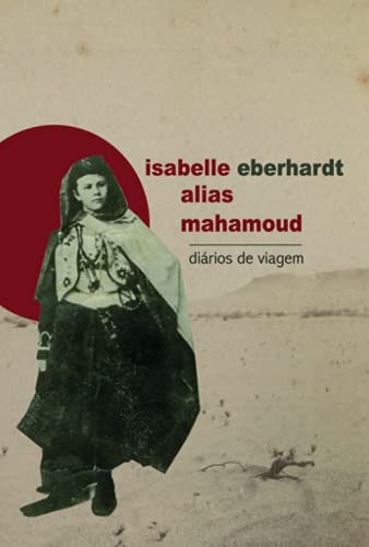 Isabelle alias Mahamoud - Diários de viagem baixar livro de graça