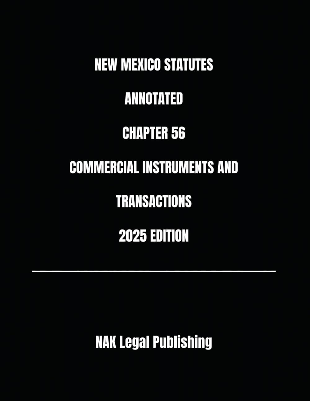 capítulo por capítulo baixar NEW MEXICO STATUTES ANNOTATED CHAPTER 56 COMMERCIAL INSTRUMENTS AND TRANSACTIONS 2025 EDITION