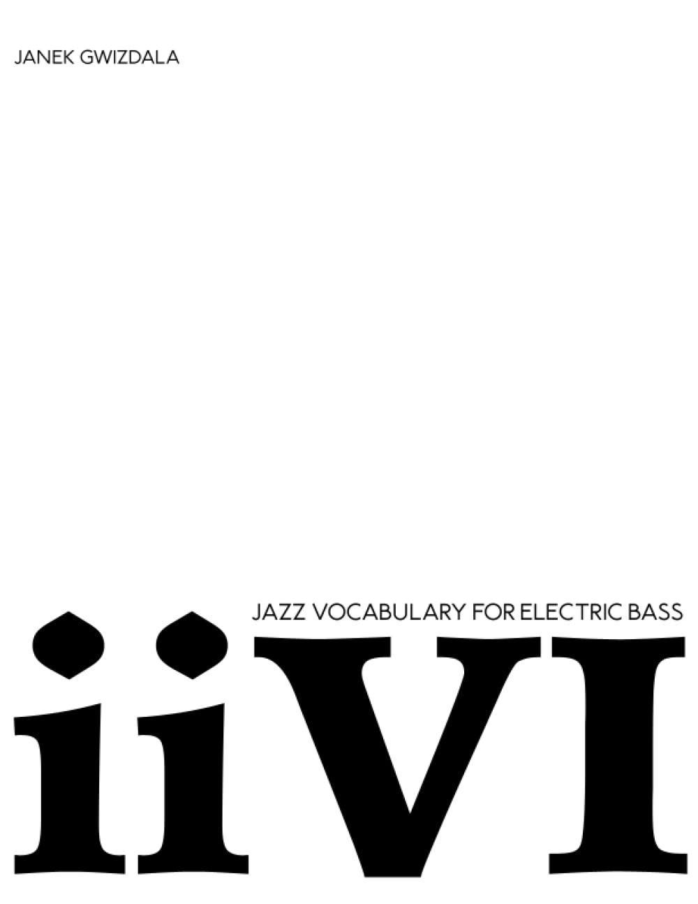 ler totalmente Jazz Vocabulary For Electric Bass: ii-V-I