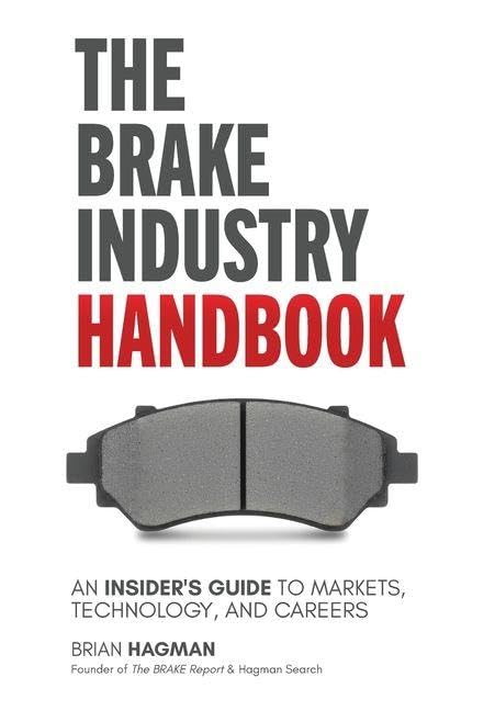 The Brake Industry Handbook: An Insider's Guide to Markets, Technology, and Careers baixar livro de graça