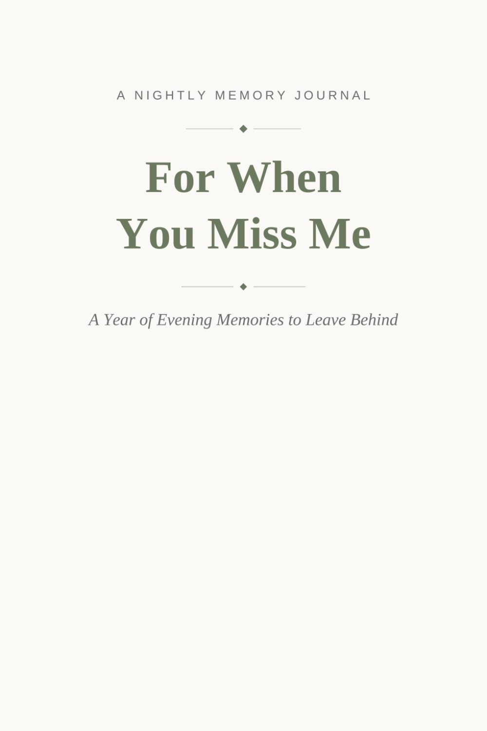ler totalmente For When You Miss Me: A Year of Evening Memories to Leave Behind