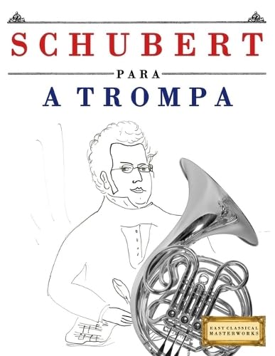 Schubert para a Trompa: 10 peças fáciles para a Trompa livro para principiantes baixar o livro de graça