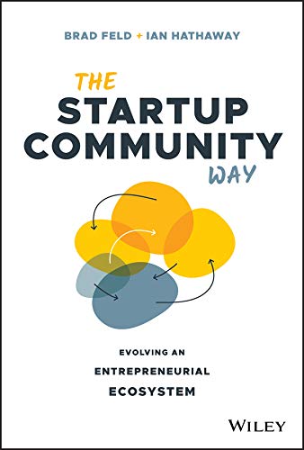ler totalmente The Startup Community Way: Evolving an Entrepreneurial Ecosystem (Techstars) (English Edition)