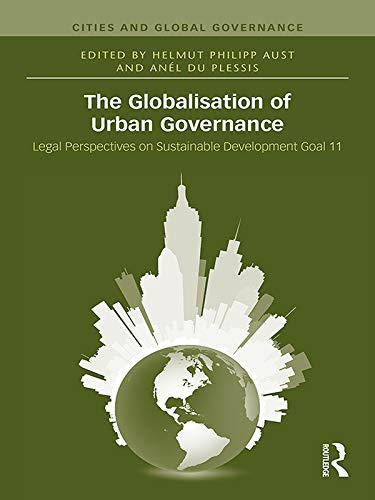 The Globalisation of Urban Governance (Cities and Global Governance) (English Edition) baixar livro de graça