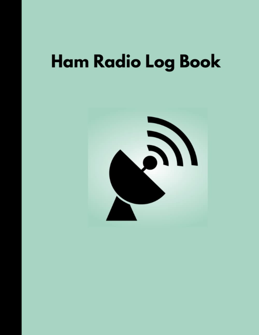 ler totalmente Ham Radio Log Book: Ham radio Log Book for Serious Operators
