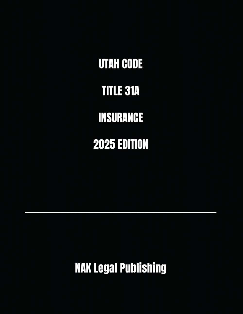 ler totalmente UTAH CODE TITLE 31A INSURANCE 2025 EDITION