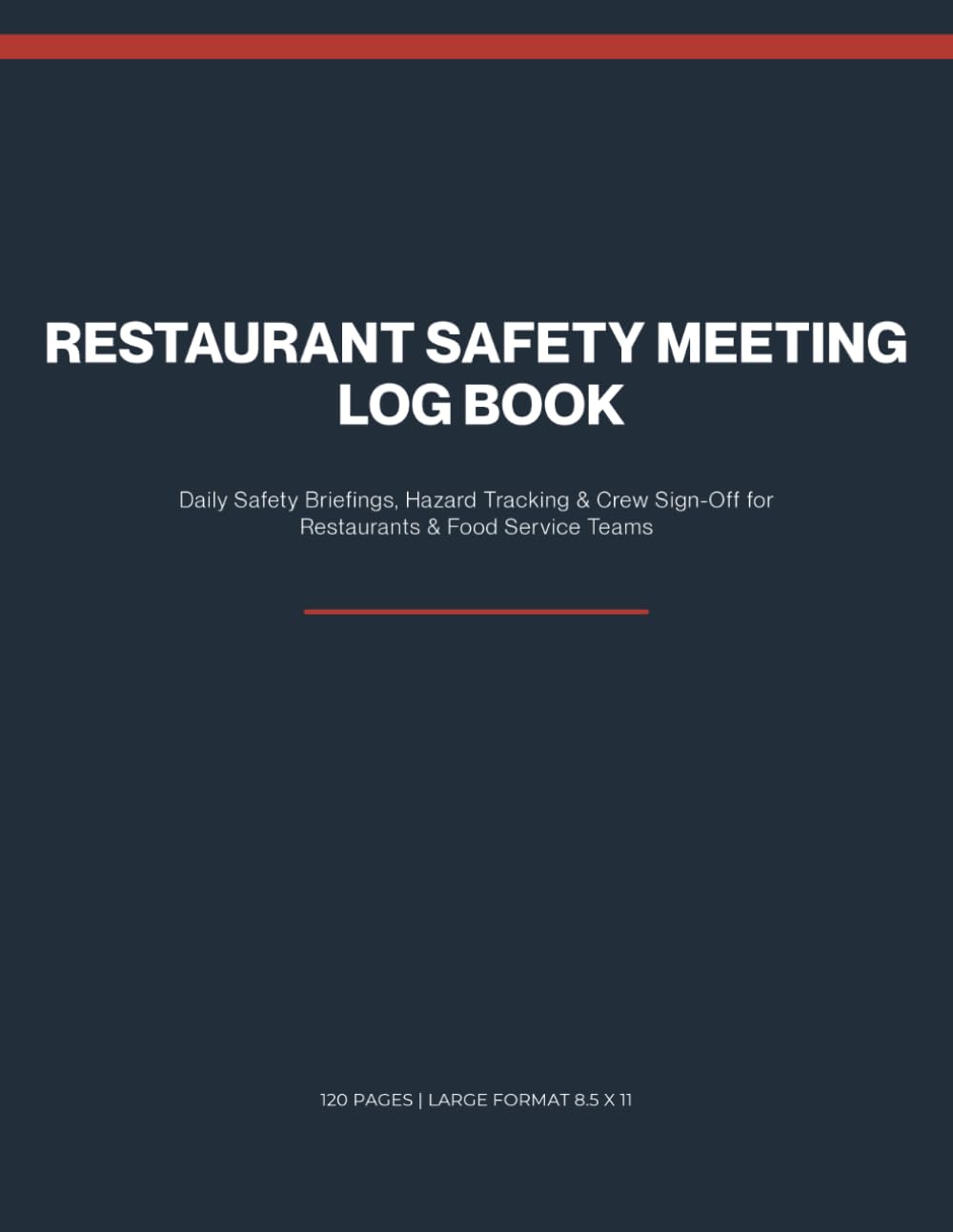 ler totalmente Restaurant Safety Meeting Log Book: Daily Safety Briefings, Hazard Tracking & Crew Sign-Off for Restaurants & Food Service Teams