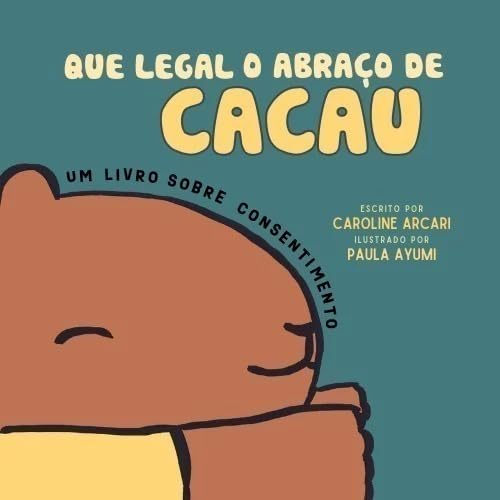QUE LEGAL O ABRAÇO DE CACAU baixar o livro de graça