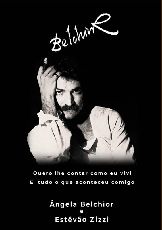 Belchior: Quero lhe contar como eu vivi E tudo o que aconteceu comigo baixar o livro de graça