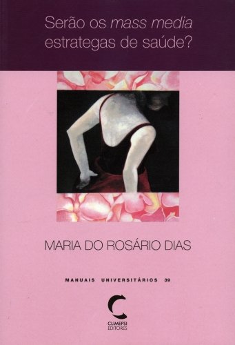 Serão os Mass Media Estrategas de Saúde? baixar o livro de graça