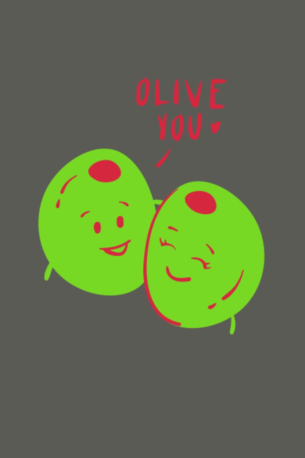 Lovers Olive You Friends Gift Journal Print Notepad Notebook| Journal for Family, Friend, Yourself 120 Lined pages 6 x 9 inches: 120 lined pages funny... office, lists, teachers and diary and lovers baixar livro de graça