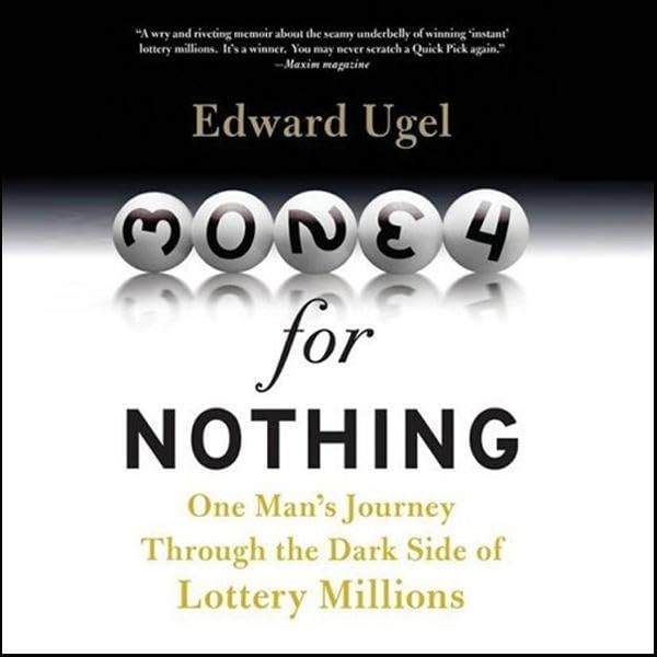 ler totalmente Money for Nothing: One Man's Journey through the Dark Side of Lottery Millions