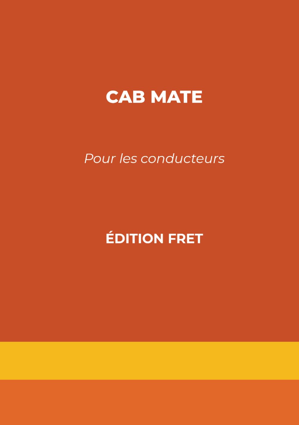 capítulo por capítulo baixar Carnet de Conducteur de Train – Cab Mate: Édition Fret (French Edition)