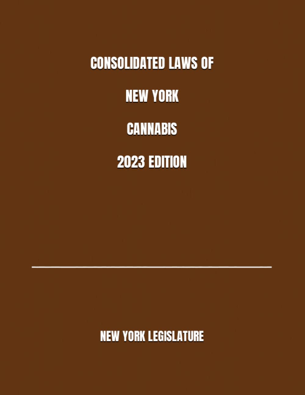 ler totalmente CONSOLIDATED LAWS OF NEW YORK CANNABIS 2023 EDITION