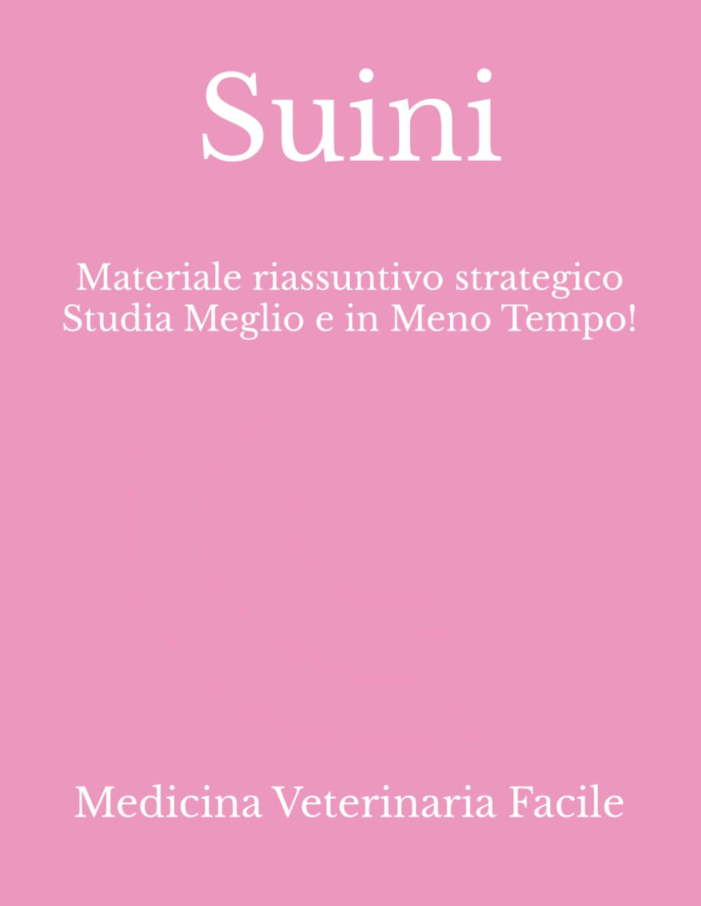 capítulo por capítulo baixar Suini: Materiale riassuntivo strategico Studia Meglio e in Meno Tempo! (Medicina Veterinaria, Tecniche di allevamento animale, Scienze animali e produzioni zootecniche) (Italian Edition)