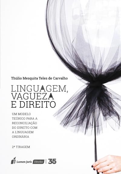 ler totalmente Linguagem, Vagueza e Direito – 2ª Tiragem - 2024