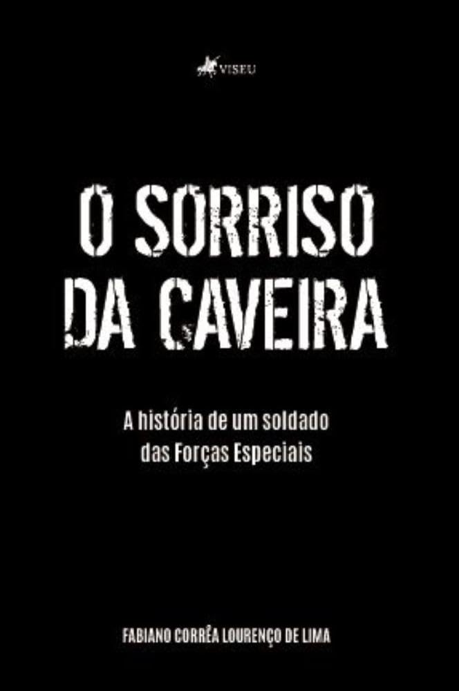 O sorriso da Caveira: A História de um soldado das Forças Especiais baixar livro de graça