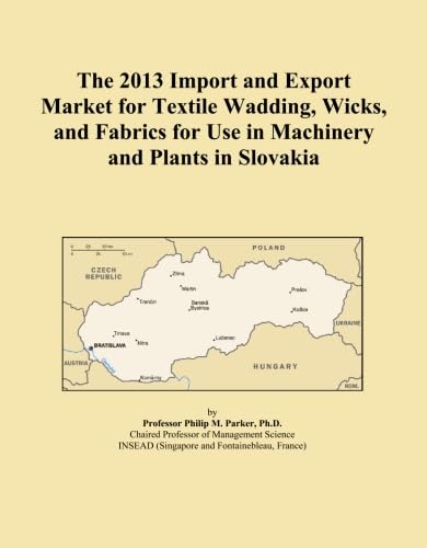 ler totalmente The 2013 Import and Export Market for Textile Wadding, Wicks, and Fabrics for Use in Machinery and Plants in Slovakia