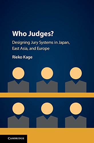 Who Judges?: Designing Jury Systems in Japan, East Asia, and Europe (English Edition)