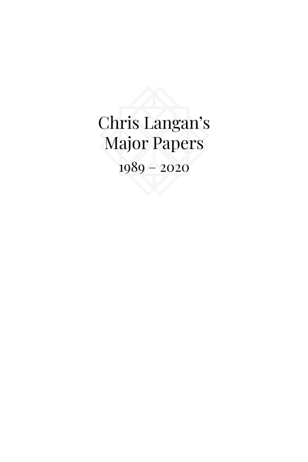 ler totalmente Chris Langan's Major Papers 1989 - 2020
