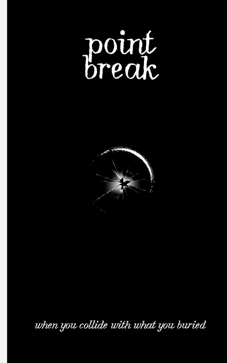 point break: when you collide with what you buried (the point) baixar o livro de graça