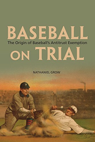 capítulo por capítulo baixar Baseball on Trial: The Origin of Baseball's Antitrust Exemption (English Edition)