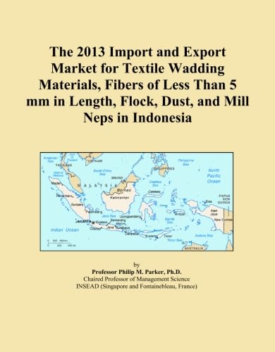 The 2013 Import and Export Market for Textile Wadding Materials, Fibers of Less Than 5 mm in Length, Flock, Dust, and Mill Neps in Indonesia baixar o livro de graça