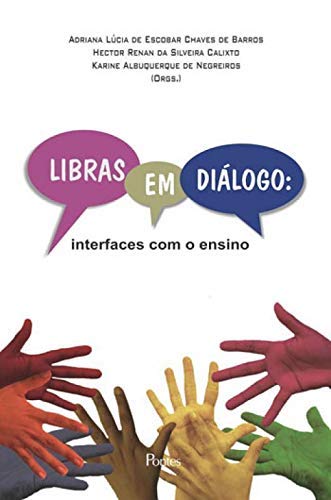 Libras em Diálogo. Interfaces com o Ensino