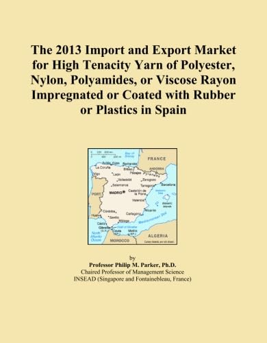capítulo por capítulo baixar The 2013 Import and Export Market for High Tenacity Yarn of Polyester, Nylon, Polyamides, or Viscose Rayon Impregnated or Coated with Rubber or Plastics in Spain