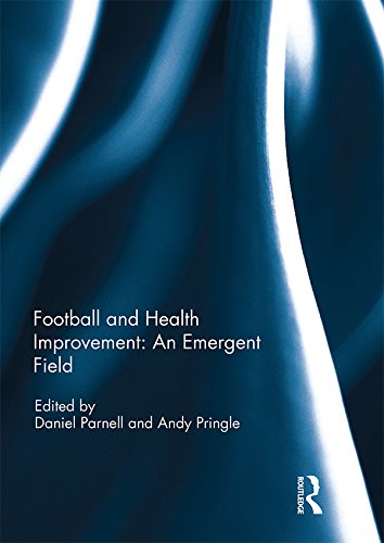 ler totalmente Football and Health Improvement: an Emergent Field (Sport in the Global Society – Contemporary Perspectives) (English Edition)