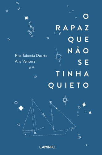 ler totalmente O Rapaz que nao se Tinha Quieto