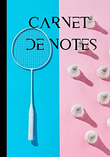 capítulo por capítulo baixar Carnet de notes: Livre d'écriture badminton coloré - amoureux du sport et des sports de raquettes en intérieur | 100 pages au format 7*10 pouces