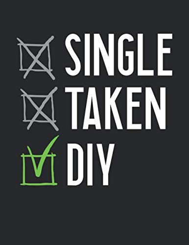 ler totalmente Notizbuch: für jeden Zimmerer und Zimmermann über 100 Seiten Dot Grid Punkteraster für alle Notizen, Tricks oder Skizzen A4+ Jounal Format Motiv: Single - Taken - DIY 2 (German Edition)