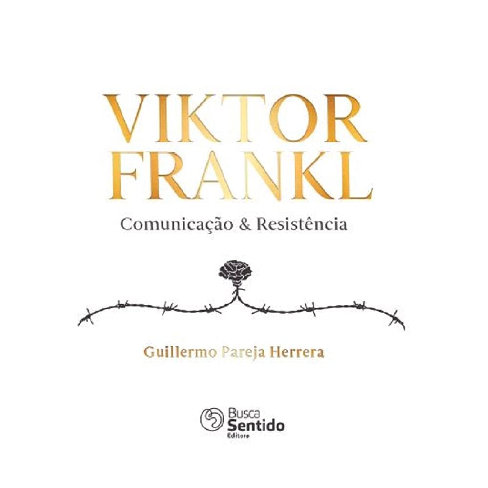 Viktor Frankl Comunicação & Resistência baixar livro de graça