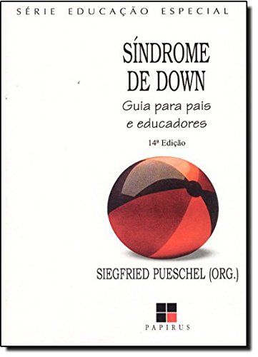 ler totalmente Síndrome de Down. Guia Para Pais e Educadores - Coleção Educação Especial