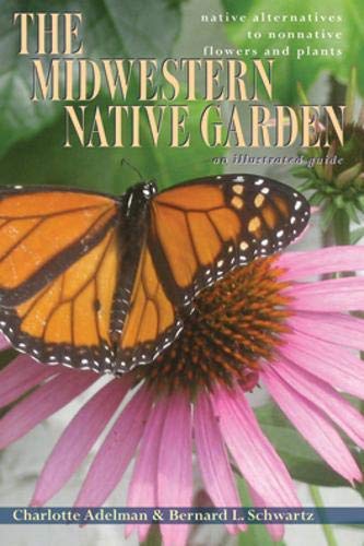 ler totalmente The Midwestern Native Garden: Native Alternatives to Nonnative Flowers and Plants (English Edition)