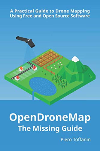 OpenDroneMap: The Missing Guide: A Practical Guide To Drone Mapping Using Free and Open Source Software baixar o livro de graça