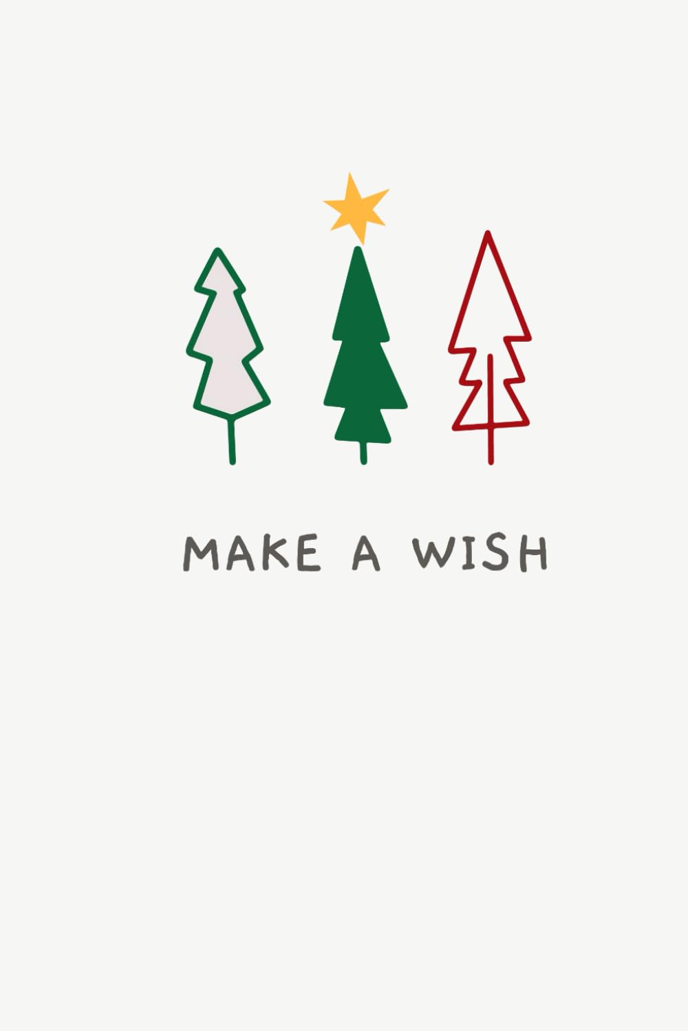 Notebook: Make a wish: Christmas trees 6"x9" 120 lined pages. Great stocking stuffer