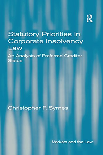 ler totalmente Statutory Priorities in Corporate Insolvency Law: An Analysis of Preferred Creditor Status (Markets and the Law) (English Edition)