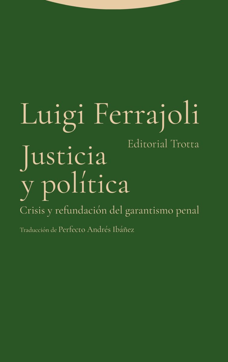 Justicia y política: Crisis y refundación del garantismo penal baixar livro de graça