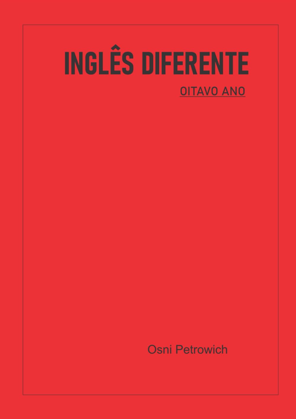 ler totalmente INGLÊS DIFERENTE: OITAVO ANO (Portuguese Edition)