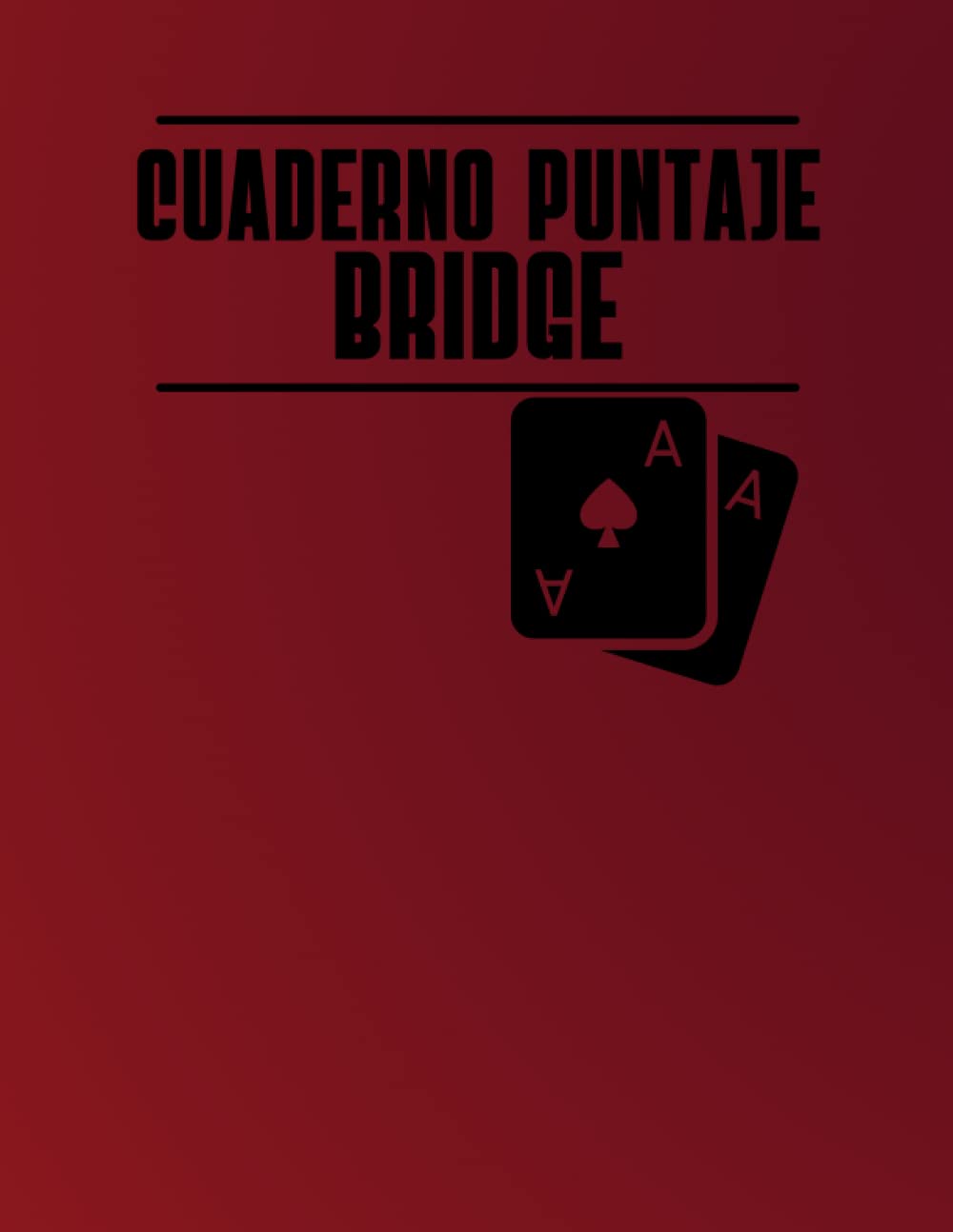 capítulo por capítulo baixar Cuaderno Puntaje Bridge: 102 hojas de puntuación de puente, cuaderno de registro de puntuación, hojas de puntuación de puente con guía de puntos,... para más de 100 juegos (Spanish Edition)