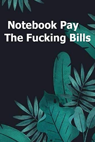 capítulo por capítulo baixar Notebook Pay The Fucking Bills:: Simple Monthly Bill Organizer to Track Bills and Expenses Funny Budget Organizer Planner,To Help You Organize... Planning Journal Worksheets Large 6 x 9