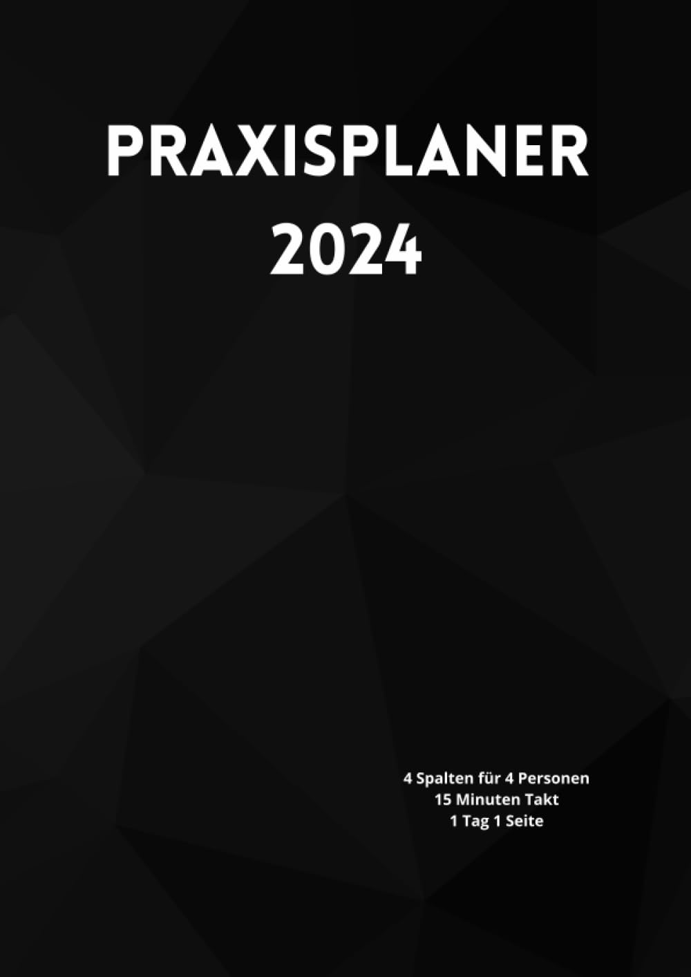 capítulo por capítulo baixar Praxisplaner 2024: 4 spalten für 4 Personen, 1 woche 1 seite mit Datum, 15 minuten takt, januar bis dezember 2024, Din A4, Schwarz. (German Edition)