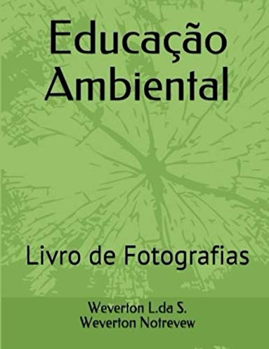 capítulo por capítulo baixar Educação Ambiental: Livro de Fotografias (Portuguese Edition)