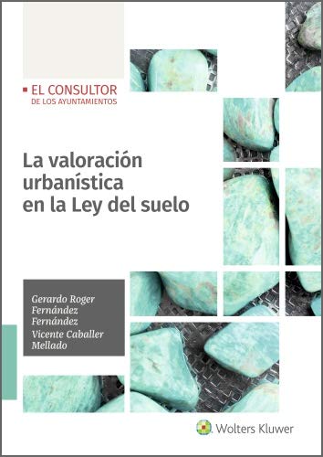 La valoración urbanística en la Ley del suelo (Spanish Edition) baixar livro de graça