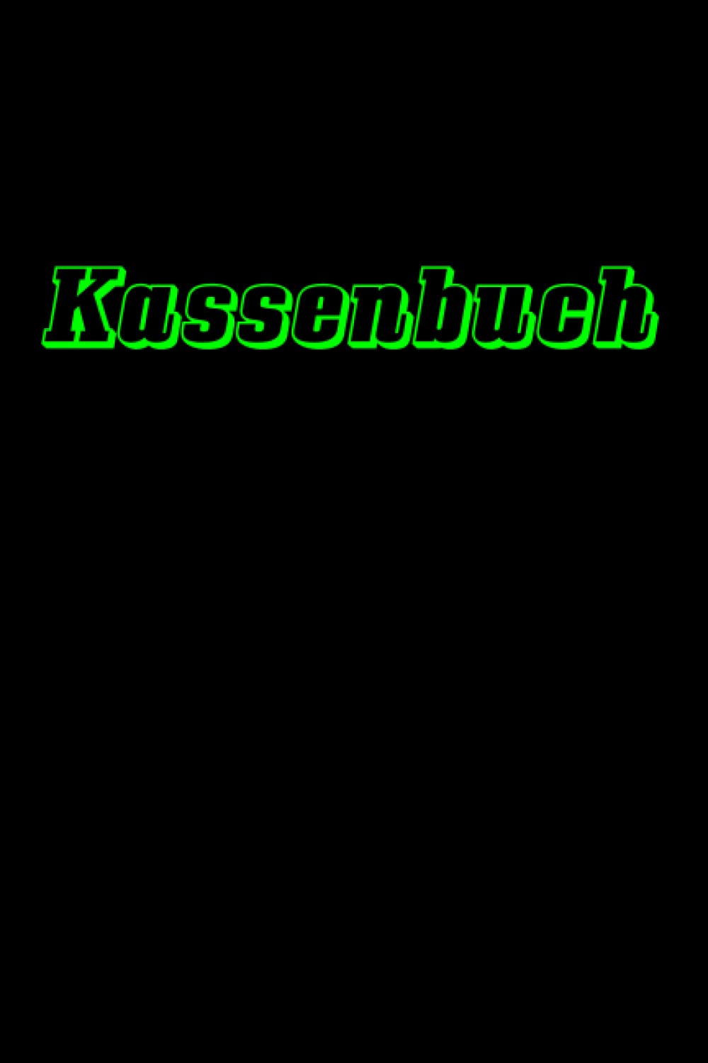 ler totalmente Kontenbuch: Kassenbuch - einfach, bequem, stylisch: Einnahmen Ausgaben Buch für Vereine, Kleinunternehmer, Selbständige, Handel, Gastronomie, Sidepreneure und als Haushaltsbuch (German Edition)