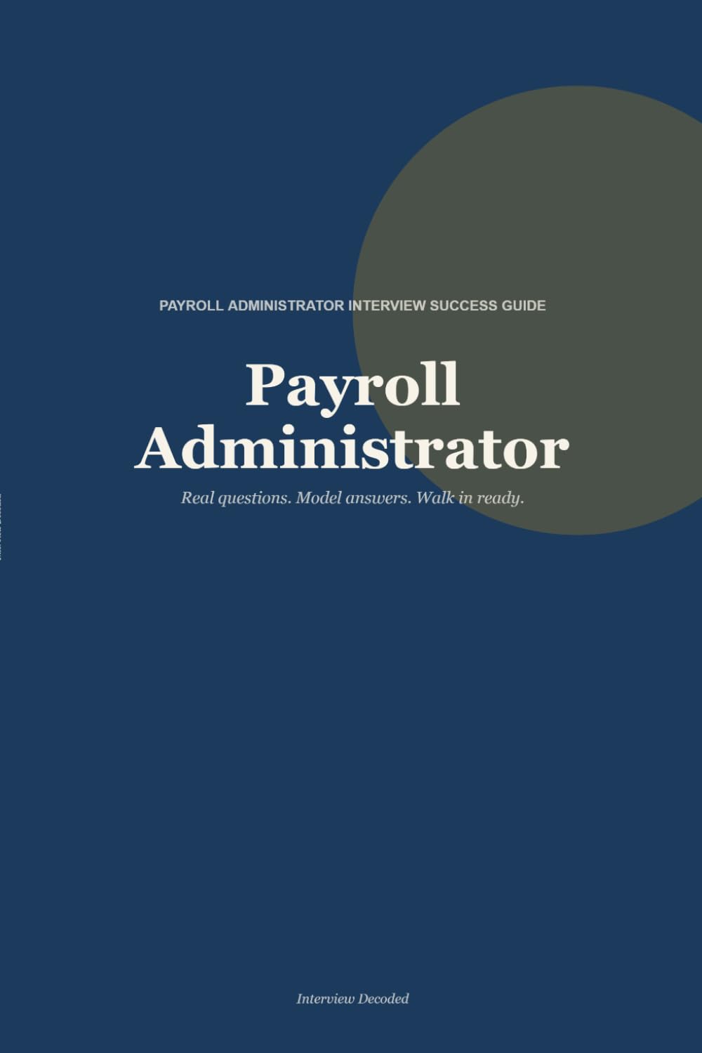 Payroll Administrator Interview Guide: How to answer real payroll administrator interview questions with confidence, featuring example answers and the scoring criteria interviewers actually use baixar o livro de graça