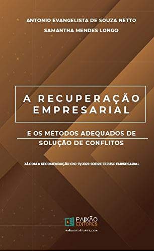 A Recuperação Empresarial E Os Métodos Adequados De Solução De Conflitos baixar o livro de graça