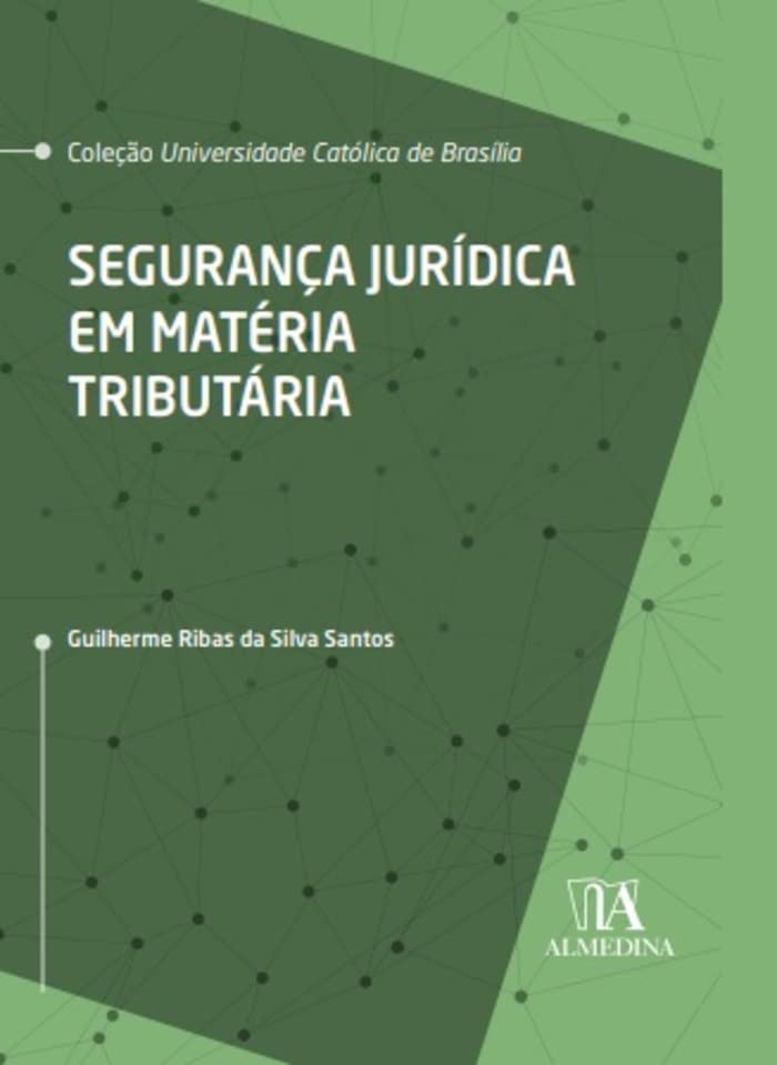 ler totalmente Segurança jurídica em matéria tributária